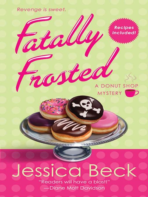 Title details for Fatally Frosted by Jessica Beck - Available